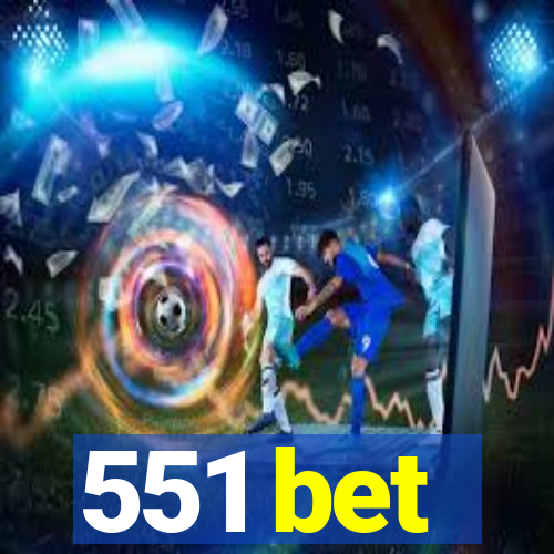 551 bet